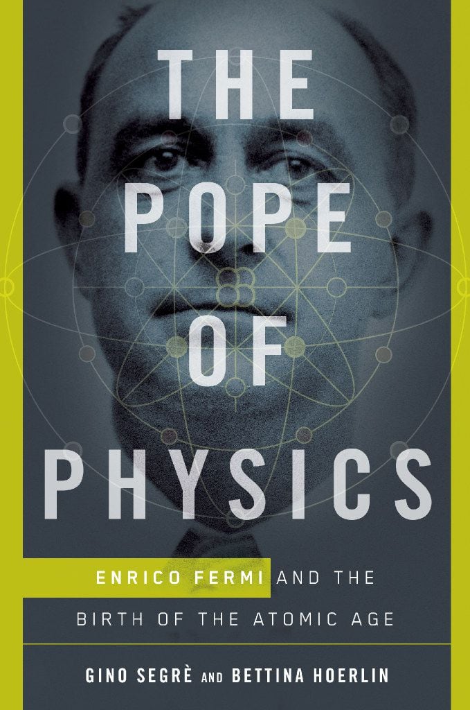 The Pope of Physics by Gino Segrè