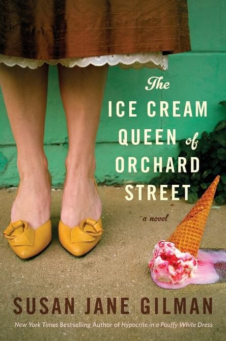 the ice cream queen of orchard street by susan jane gilman