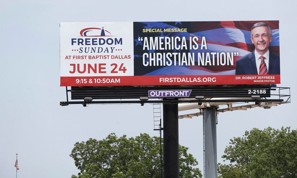 Christian Nation billboard featuring Dr. Robert Jeffress that can be seen while driving...