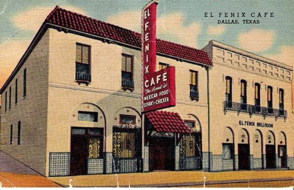 An old postcard shows El Fenix Cafe's main Dallas location in 1940, with the ballroom next...