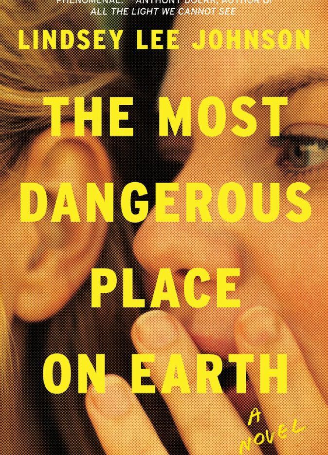 The Most Dangerous Place on Earth, by Lindsey Lee Johnson