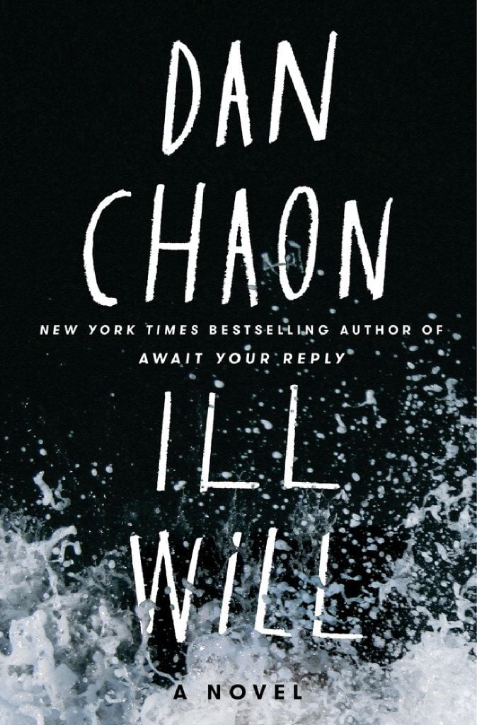 Ill Will, by Dan Chaon