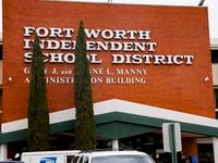 The Fort Worth ISD building on Tuesday, June 22, 2021, in Fort Worth. (Juan Figueroa/The...