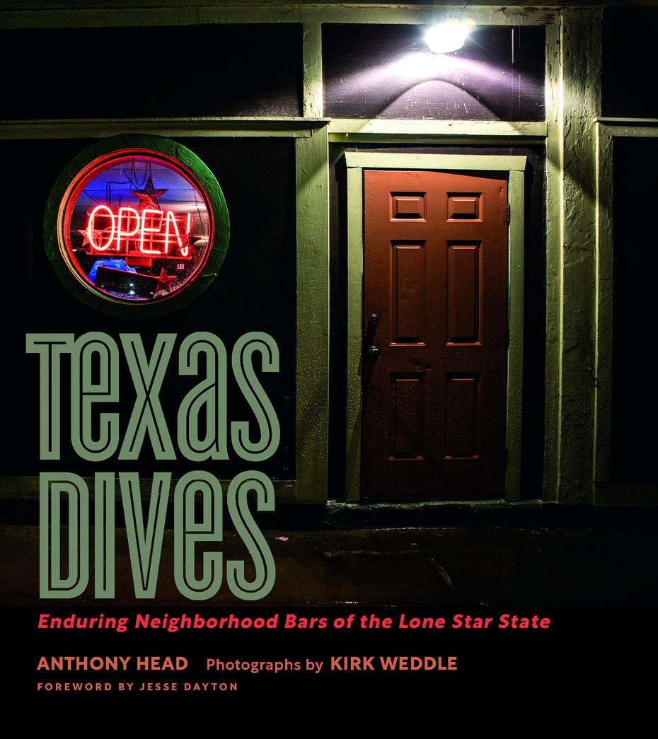 "Texas Dives: Enduring Neighborhood Bars of the Lone Star State" features stories and photos...