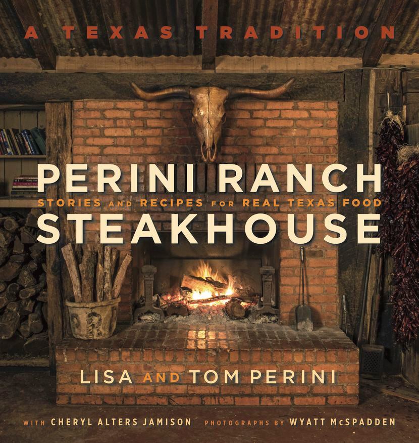 Tom and Lisa Perini have a new cookbook, "Perini Ranch Steakhouse: Stories and Recipes for...