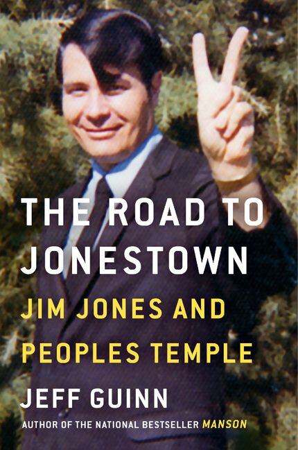 "The Road to Jonestown," by Jeff Guinn