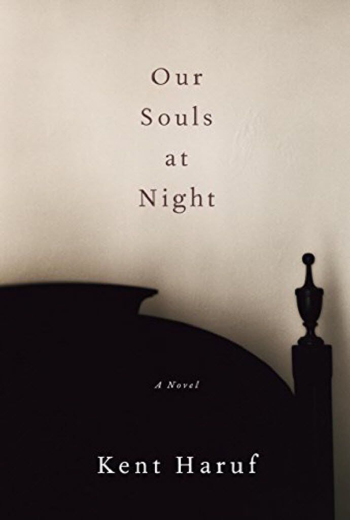 Our Souls at Night, by Kent Haruf