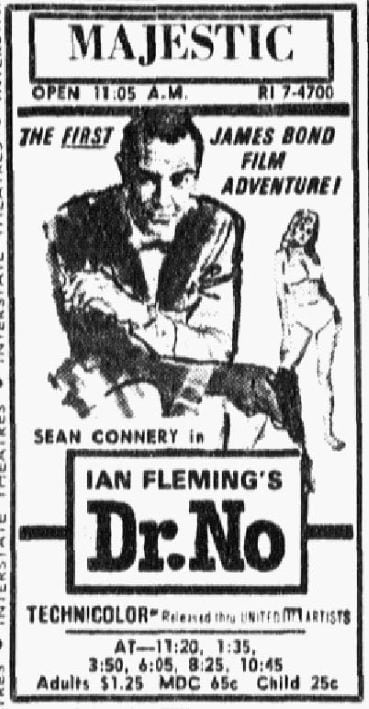 An advertisement for "Dr. No," playing at the Majestic Theatre. The movie was advertised as...