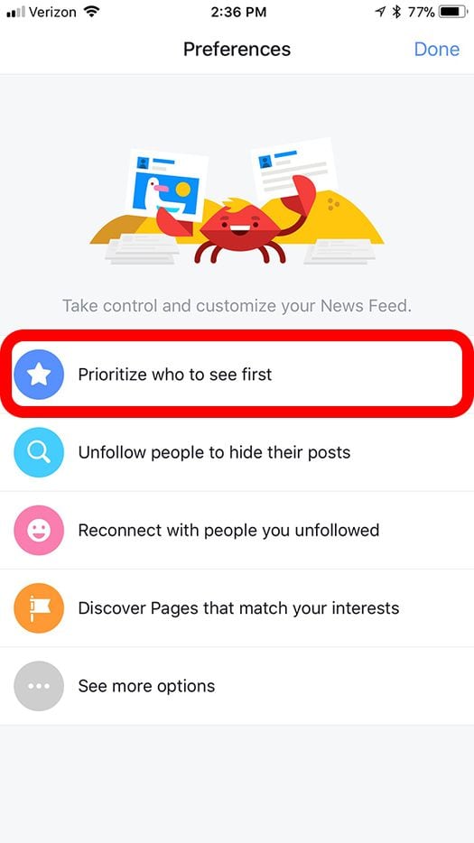 Select 'Prioritize who to see first.' You'll see a list of pages and profiles you "like" on...