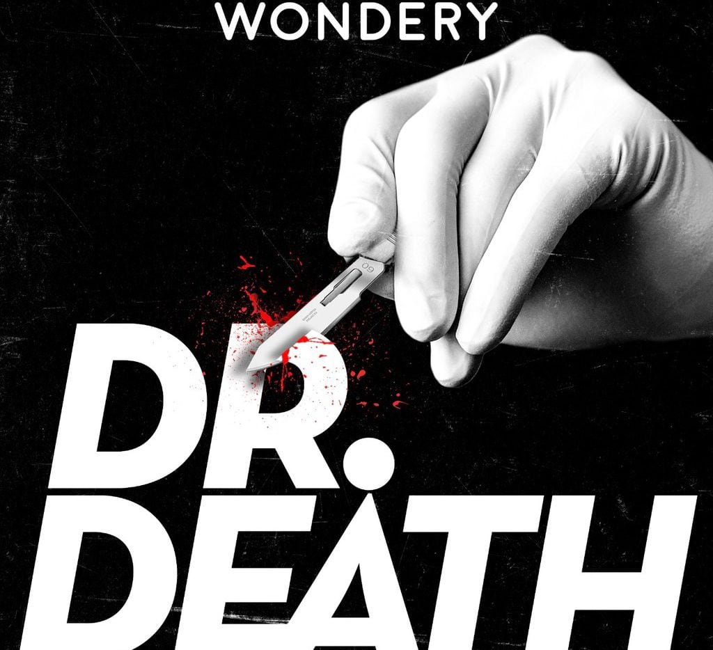 The Wondery podcast Dr. Death is written and narrated by Dallas-based journalist Laura Beil...