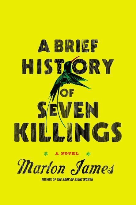 
“A Brief History of Seven Killings,” by Marlon James
