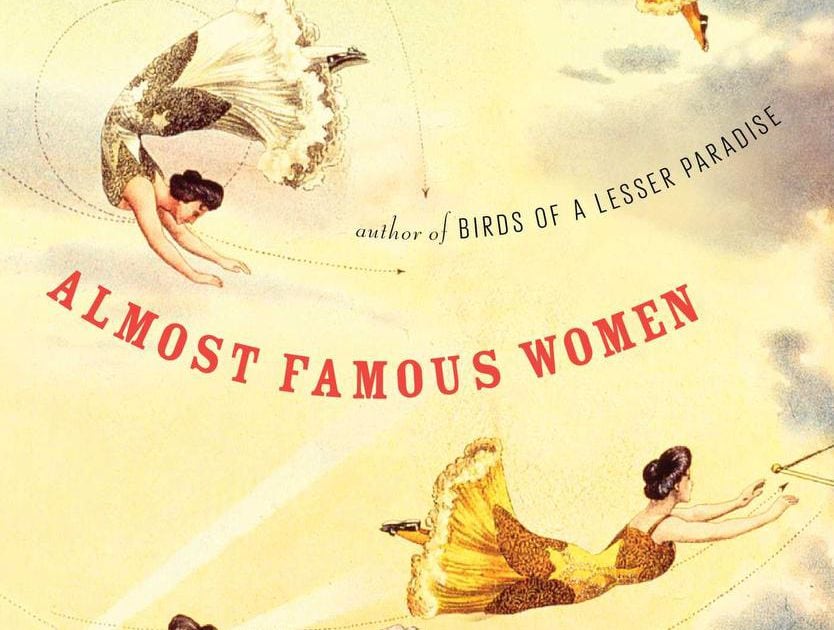 Almost Famous Women by Megan Mayhew Bergman