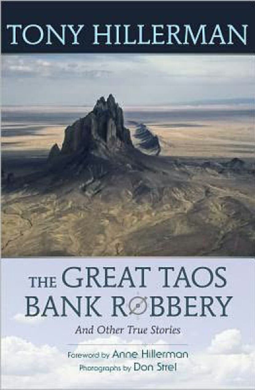 "The Great Taos Bank Robbery and Other True Stories"  byTony Hillerman