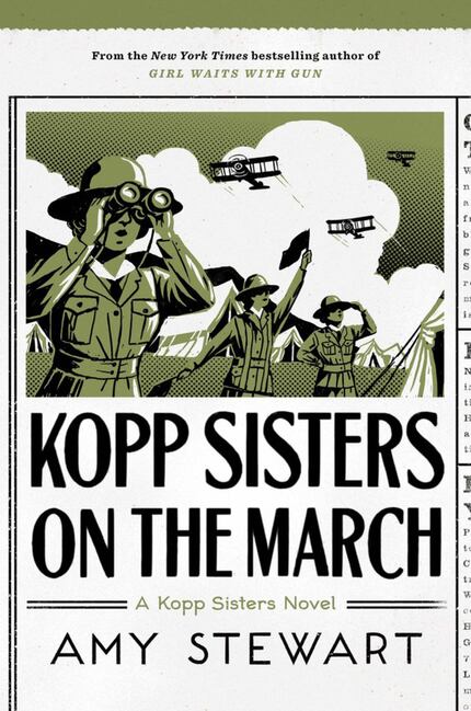 Kopp Sisters on the March is the fifth novel in Amy Stewart's entertaining series about...