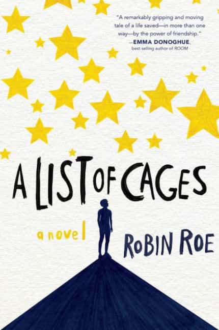 A List of Cages, by Robin Roe