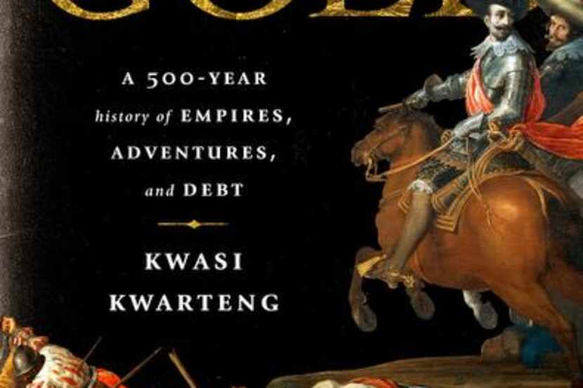 
“War and Gold,” by Kwasi Kwarteng
