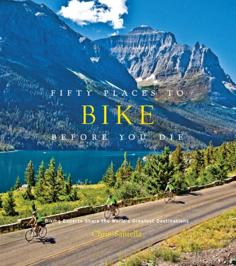
“Fifty Places to Bike Before You Die,” by author Chris Santella, is a must read for avid...