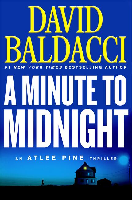 "A Minute to Midnight" by David Baldacci is a murder mystery featuring FBI agent Atlee Pine.