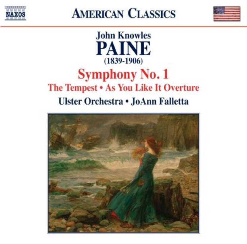 Paine: Symphony No. 1; Shakespeare's Tempest; Overture to As You Like It