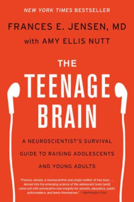 'The Teenage Brain' by Frances Jensen