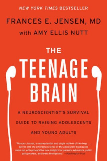 'The Teenage Brain' by Frances Jensen