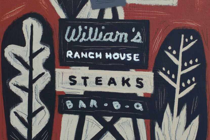 Williams Ranch House Steaks & Bar-B-Q  Ft. Worth, Texas,  24 x 18 inches  Oil & house paint...