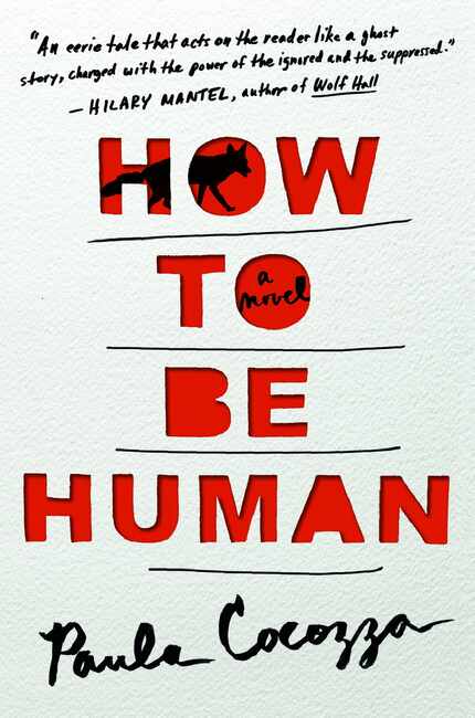 How to be Human, by Paula Cocozza  