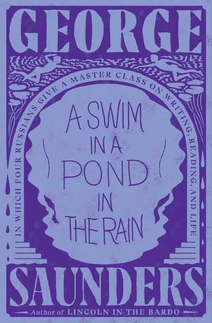 "A Swim in a Pond in the Rain" by George Saunders delves into the ways that stories affect us.