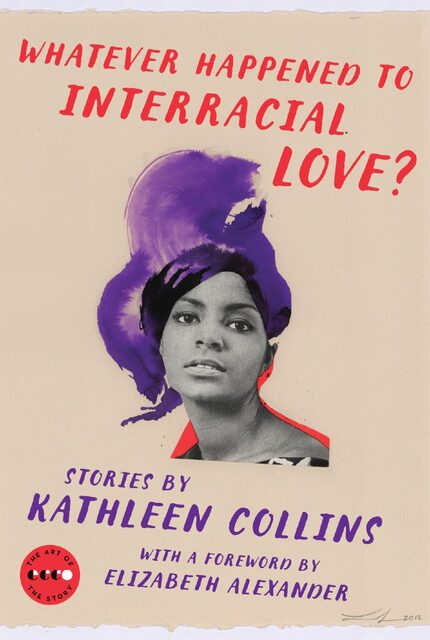 Whatever Happened to Interracial Love? by Kathleen Collins