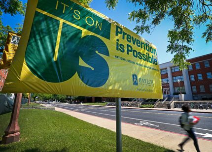 An "It's On Us" campaign sign was placed across Martin Residence Hall on the Baylor...