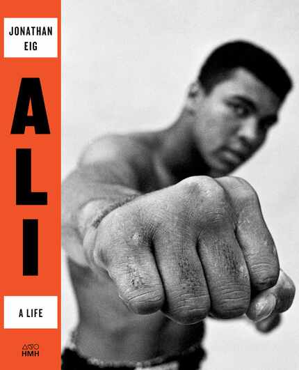 Ali: A Life, by Jonathan Eig