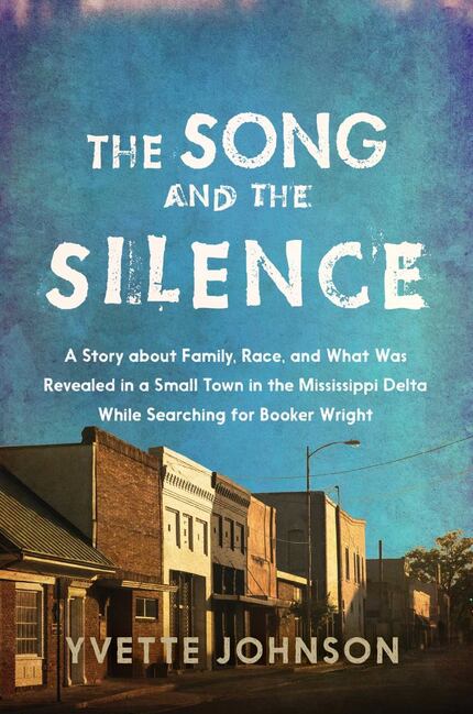 The Song and the Silence, by Yvette Johnson