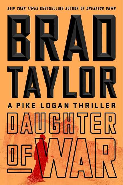 Daughter of War, by Brad Taylor