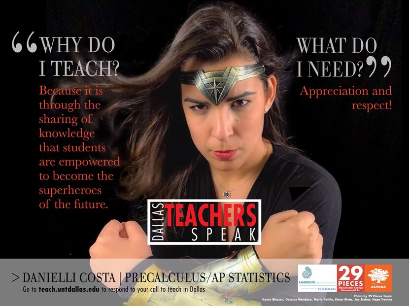 One of the posters shows Dallas ISD teacher Danielli Costa in Wonder Woman accessories.