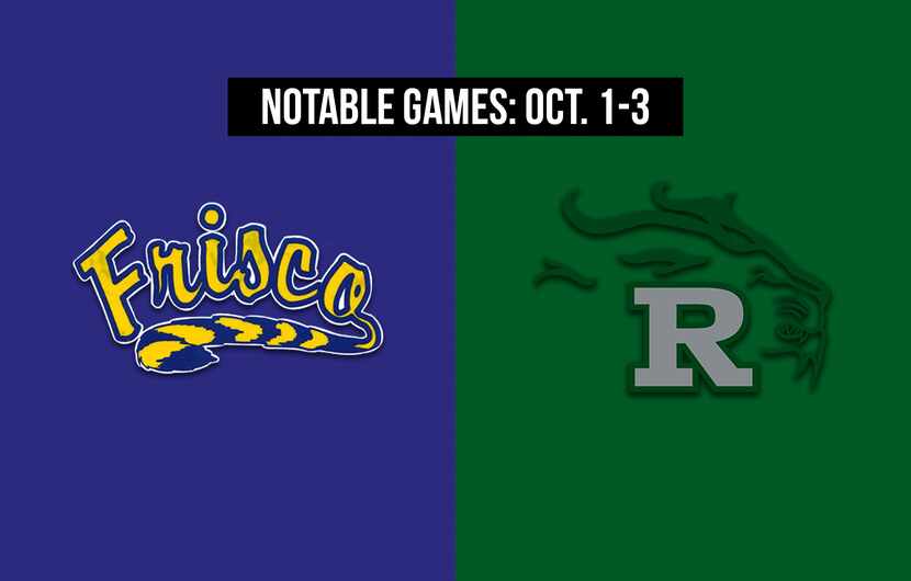 Notable games for the week of Oct. 1-3 of the 2020 season: Frisco vs. Frisco Reedy.