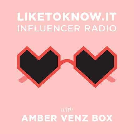 Amber Venz Box, founder of Dallas-based RewardStyle has a new podcast called LiketoKnow.it...