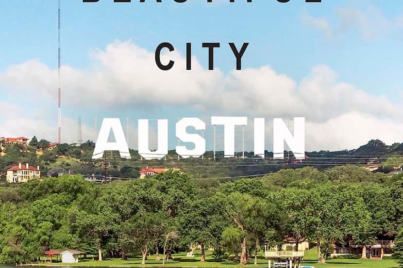 
My Beautiful City Austin, by David Heymann
