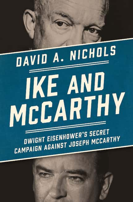 Ike and McCarthy, by David A. Nichols