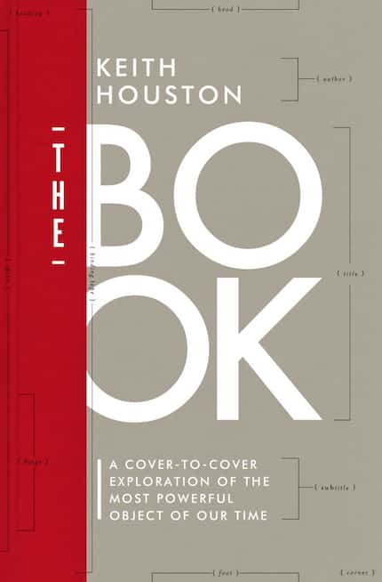 The Book: A Cover-to-Cover Exploration of the Most Powerful Object of Our Time, by Keith...