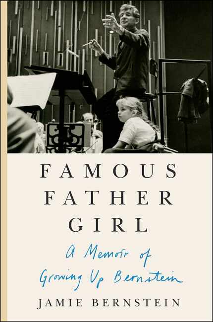 Famous Father Girl, by Jamie Bernstein