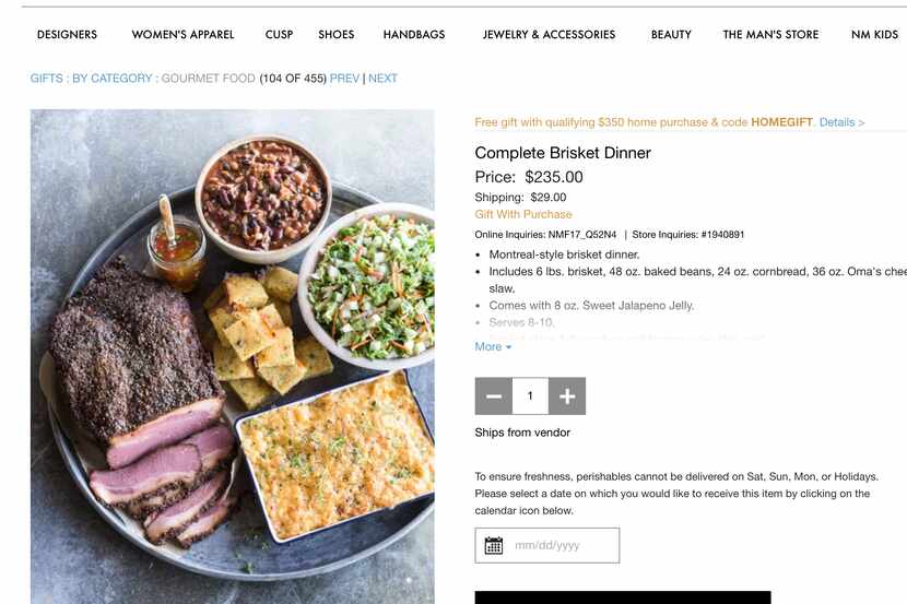 If you'd rather not cook a brisket dinner for 10, Neiman Marcus in Dallas is selling one....