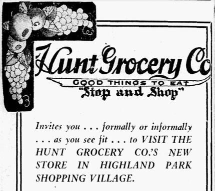 An advertisement for Hunt Grocery Co.’s store in Highland Park Village on Oct. 6, 1931.