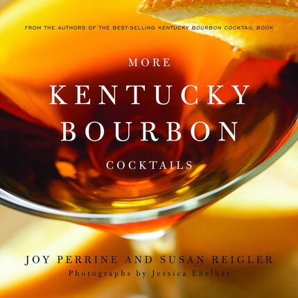 "More Kentucky Bourbon Cocktails" by Joy Perrine