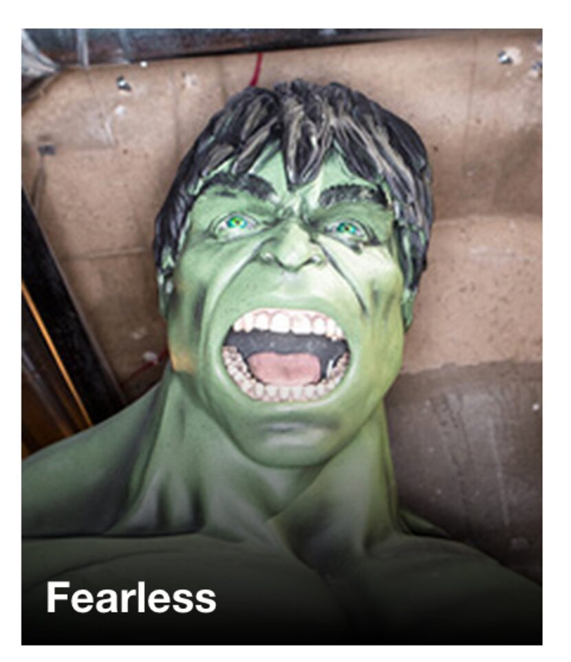 
The Incredible Hulk stands for Fearless.
