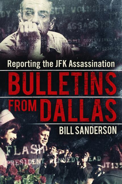 Bulletins From Dallas, by Bill Sanderson