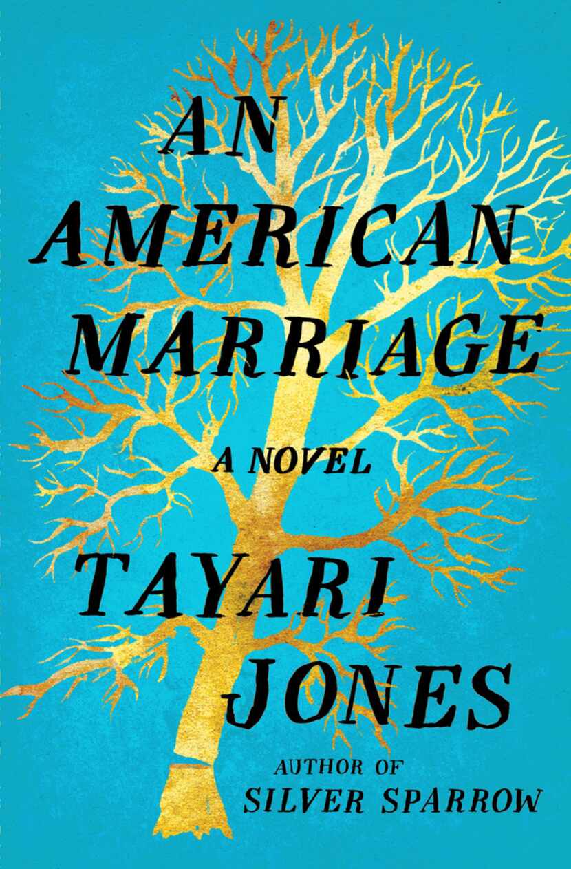  An American Marriage, by Tayari Jones.