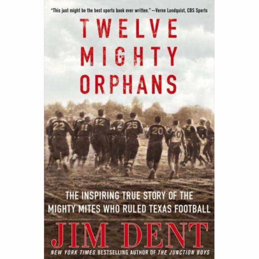 The cover of the non-fiction book, "Twelve Mighty Orphans," by Jim Dent, who is suffering...