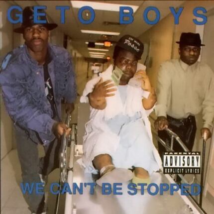 Geto Boys' 1991 album "We Can't Be Stopped"