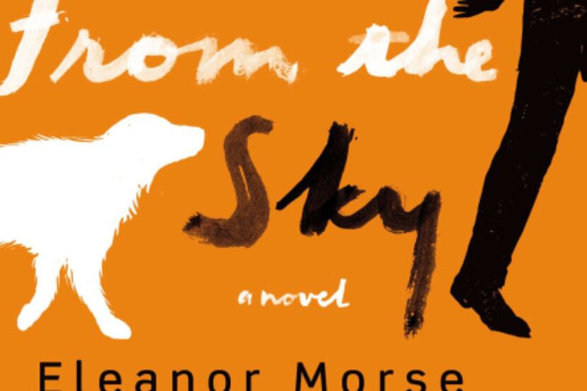 "White Dog Fell From the Sky," by Eleanor Morse