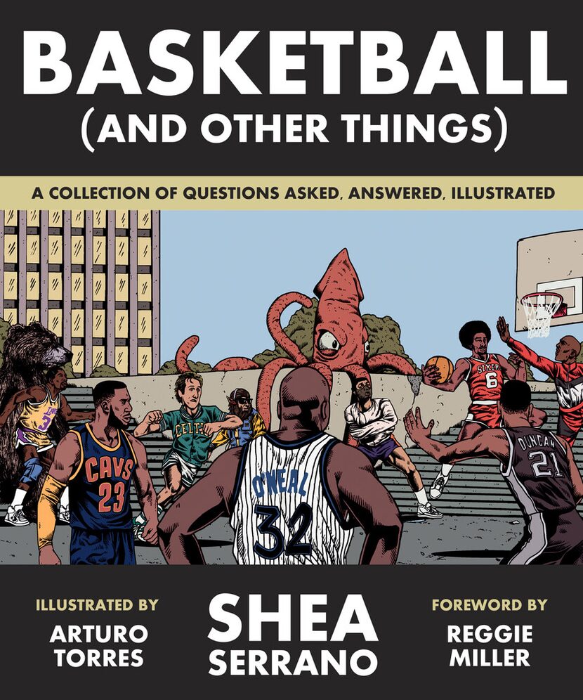 Basketball (and Other Things), by Shea Serrano